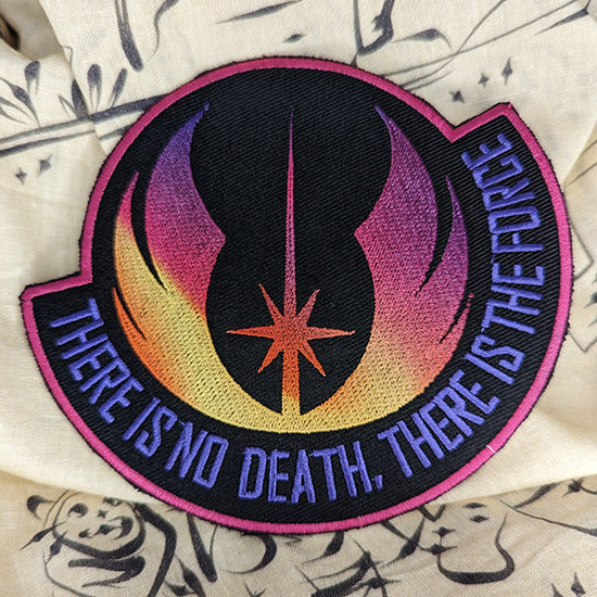 There Is No Death, There Is The Force Embroidered Patch