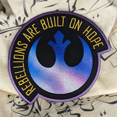 Rebellions Are Built On Hope Embroidered Patch